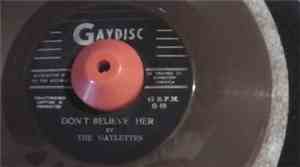 The Gaylettes - Don't Believe Her / Goodbye