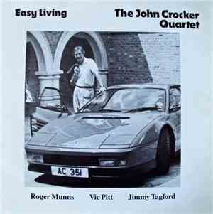 The John Crocker Quartet - Easy Living