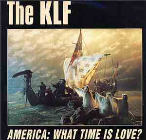 The KLF - America: What Time Is Love?