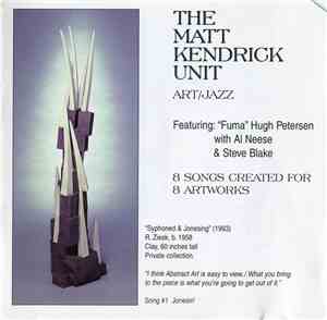 The Matt Kendrick Unit - Art/Jazz - 8 Songs Created For 8 Artworks