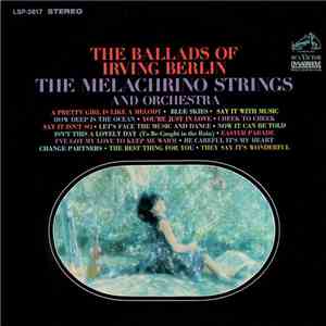 The Melachrino Strings And Orchestra - The Ballads Of Irving Berlin