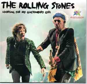 The Rolling Stones - Looking For My Glastonbury Girl