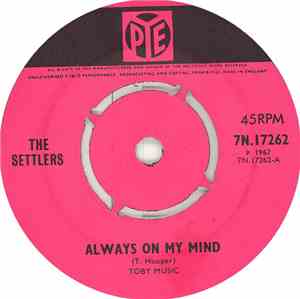 The Settlers - Always On My Mind