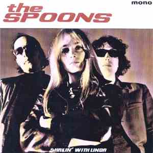 The Spoons  - Shakin' With Linda