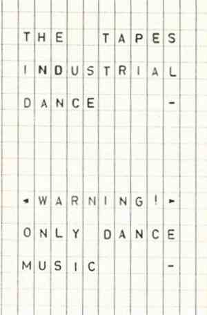 The Tapes - Industrial Dance