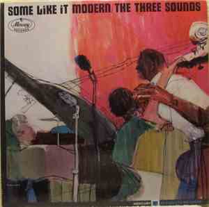The Three Sounds - Some Like It Modern