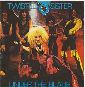 Twisted Sister - Under The Blade