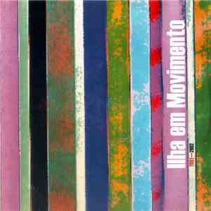 Various - Ilha Em Movimento 2001-2002