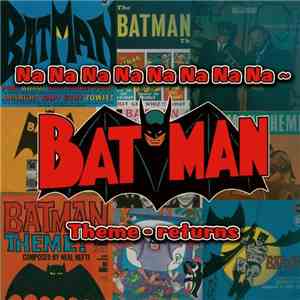 Various - Na Na Na Na Na Na Na Na - Batman Theme - Returns