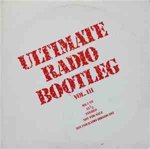 Various - Ultimate Radio Bootleg Vols. III And IV