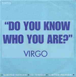 Virgo - Do You Know Who You Are?