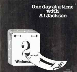 Al Jackson - One Day At A Time With Al Jackson