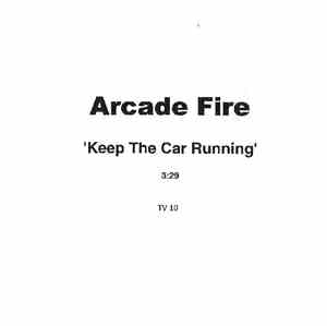 Arcade Fire - Keep The Car Running