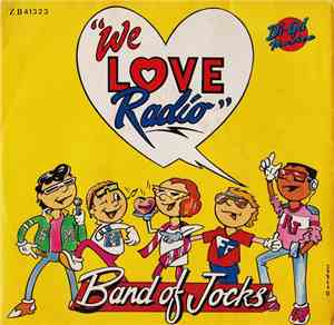 Band Of Jocks - We Love Radio