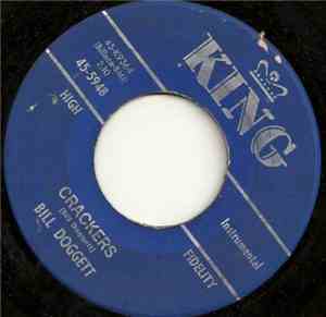 Bill Doggett - Crackers / That's Enough, Lock 'Em Up