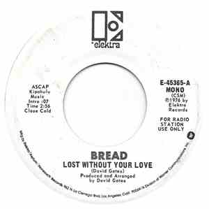 Bread - Lost Without Your Love