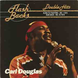 Carl Douglas - Kung Fu Fighting / Run Back