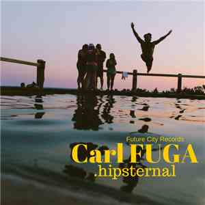 Carl FUGA - .hipsternal