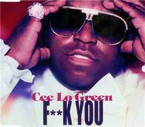 Cee Lo Green - Fk You
