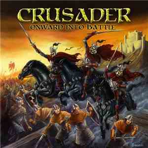 Crusader - Onward Into Battle