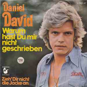 Daniel David  - Warum Hast Du Mir Nicht Geschrieben