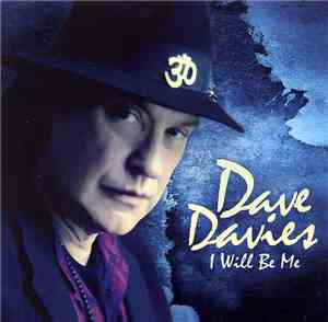 Dave Davies - I Will Be Me