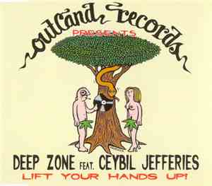 Deep Zone Feat. Ceybil Jefferies - Lift Your Hands Up!