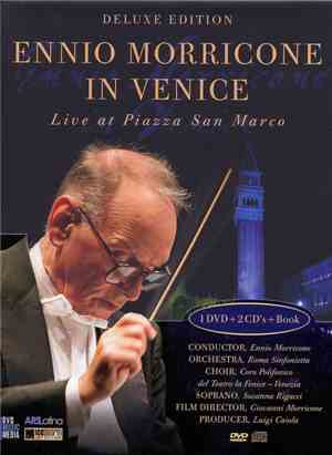 Ennio Morricone - Ennio Morricone In Venice: Live At Piazza San Marco