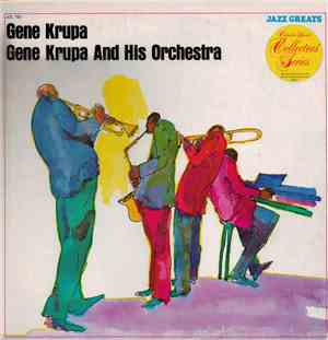 Gene Krupa - Gene Krupa And His Orchestra