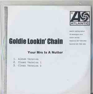 Goldie Lookin Chain - Your Mrs Is A Nutter
