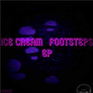 Ice Cream - Footsteps EP