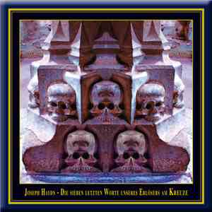 Joseph Haydn / Walter Jens - The Seven Last Words Of Our Saviour On The Cro ...