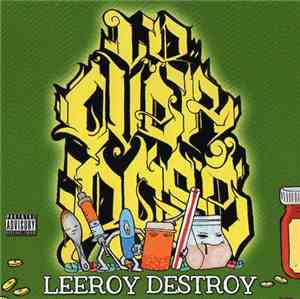 Leeroy Destroy - LD Overdose