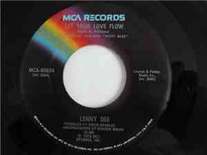 Lenny Dee - Let Your Love Flow / Crazy, Crazy