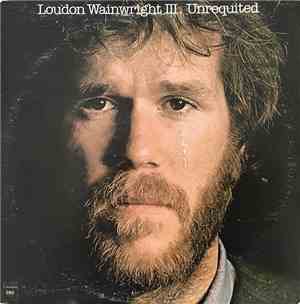 Loudon Wainwright III - Unrequited