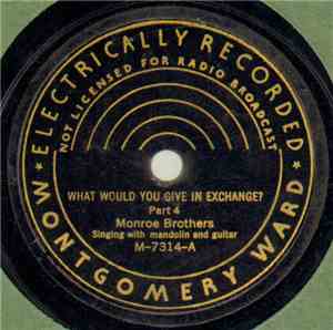 Monroe Brothers - What Would You Give In Exchange? Part 4 / My Last Moving  ...
