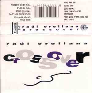 Raul Orellana - Crossover