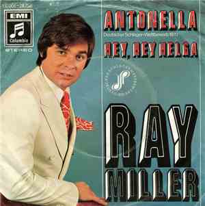 Ray Miller - Antonella / Hey, Hey Helga
