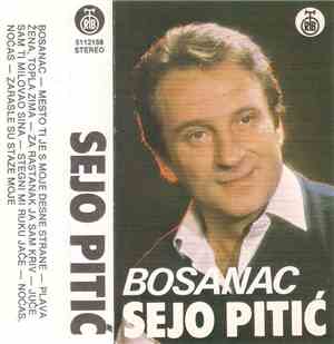 Sejo Pitić - Bosanac