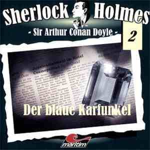 Sir Arthur Conan Doyle - Sherlock Holmes   - Der Blaue Karfunkel
