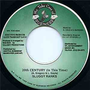 Sluggy Ranks - 20th Century (In This Time)