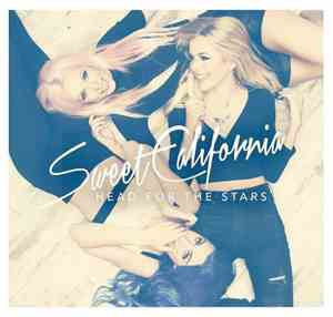 Sweet California - Head For The Stars
