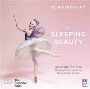 Tchaikovsky, Orchestra Victoria, Nicolette Fraillon, David Wenham - The Sle ...