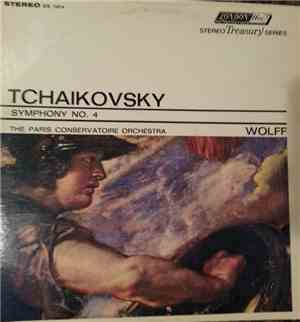 Tchaikovsky, Wolff, Paris Conservatoire Orchestra - Symphony No. 4