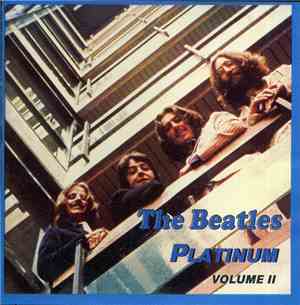The Beatles - Platinum Volume II