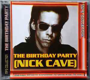 The Birthday Party / Nick Cave - MP3 Collection