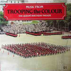 The Regimental Band Of The Coldstream Guards - Trooping The Colour
