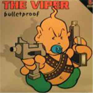 The Viper - Bulletproof