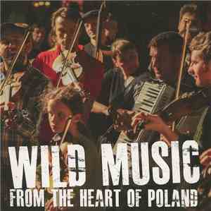 Various - Wild Music From The Heart Of Poland