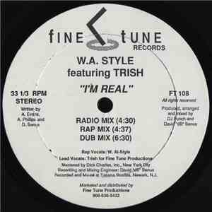 W.A. Style Featuring Trish  - I'm Real